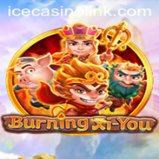 Exploring the Mystical Adventures of BurningXiYou at Ice Casino