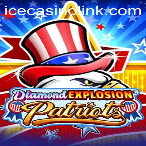 Explore the Thrills of DiamondExplosionPatriots at Ice Casino