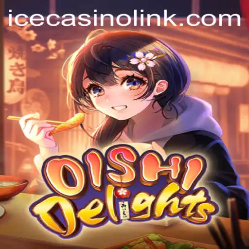 OishiDelights: Unveiling the Exquisite World of Ice Casino Fun